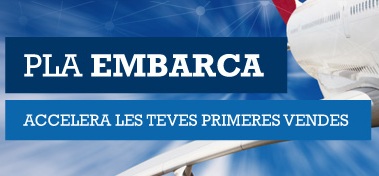 Apunta’t al Pla Embarca: accelera les teves primeres vendes