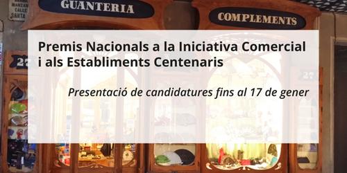 Convocatòria dels Premis Nacionals a la Iniciativa Comercial i als Establiments Centenaris