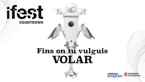 Participa a l’iFest, el festival de la disrupció, la ciència i la tecnologia, fins on tu vulguis volar