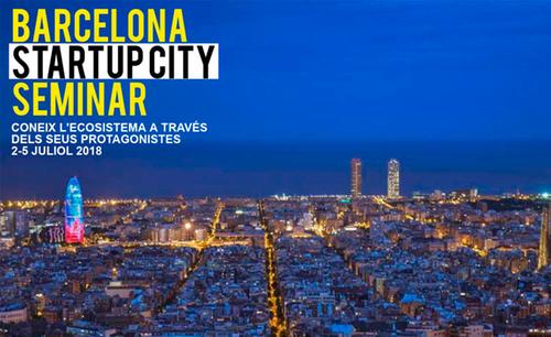 Barcelona Startup City Seminar; Coneix l’ecosistema a través dels seus protagonistes