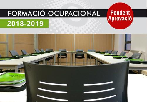 Iniciem el període de preinscripcions als nous cursos de FORMACIÓ OCUPACIONAL 2018-19 (PENDENTS D’APROVACIÓ)