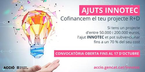 Els ajuts #INNOTEC d’ACCIÓ t’ajudaran a fer possible un projecte d’R+D a la teva empresa!