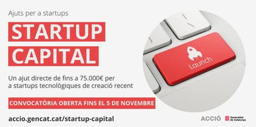 Startup Capital, convocatòria oberta d’ajuts directes per a startups tecnològiques emergents