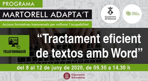 Tractament eficient de textos amb Word, nova acció formativa online MARTORELL ADAPTA’T per persones en situació d’atur